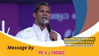 Message by Pr K J Thomas ll IPC 100th General Convention 2024 [upl. by Shanly]