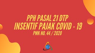 Eps 2 PPh 21 Ditanggung Pemerintah PMK No 44 Tahun 2020 Insentif Pajak COVID19 [upl. by Itsud]