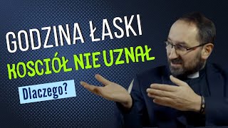 Godzina łaski  Kościół nie uznał prawdziwości objawień [upl. by Sharyl]