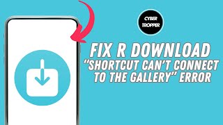 Fix r Download Shortcut Cant Connect to The Gallery Error in iPhone [upl. by Bowman]