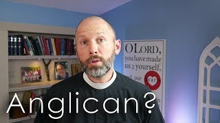 What is an Anglican [upl. by Robinson]