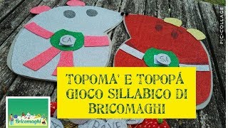 gioco didattico alfabetico con le sillabe TOPOMA E TOPOPA [upl. by Ztirf]