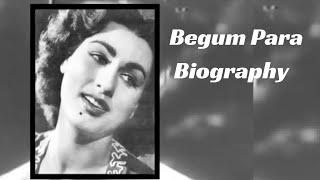 quotBegum Para A Biographyquot  Biography of Indian Actors [upl. by Aicilec]