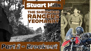 Following The Story of Stuart Hills and The Sherwood Rangers Yeomanry Part 2  Breakout [upl. by Catlee]