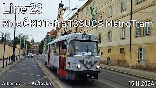 Line 23 Ride ČKD Tatra T3SUCS MetroTram to Královká [upl. by Riki]