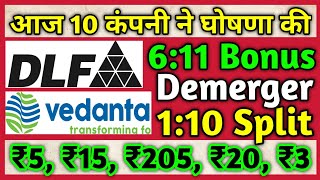 10 Shares • Vedanta Demerger • DLF • Declared High Dividend Demerger Bonus amp Split With Ex Dates [upl. by Oiziruam]