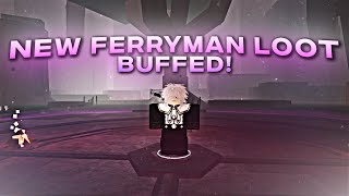 NEW BUFFED FERRYMAN LOOT  Deepwoken [upl. by Jordison]