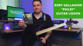 Rory Gallagher  Philby Guitar Lesson All Chords Intro Solo and Main Solo [upl. by Dorsy]