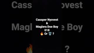 Cassper Nyovest amp Maglera Doe Boy 018 [upl. by Lindner]