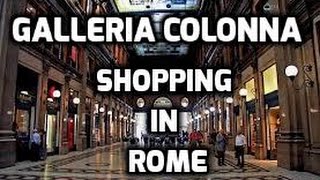 Galleria Colonna or Galleria Alberto Sordi  SHOPPING in ROME [upl. by Ttevi211]