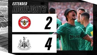 Brentford 2 Newcastle United 4  EXTENDED Premier League Highlights [upl. by Eirrac]