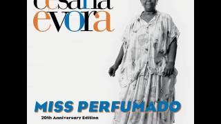 Cesaria Evora  Miss Perfumado 20th Anniversary Edition [upl. by Jae]