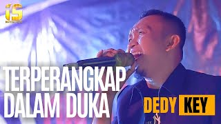 Terperangkap Dalam Duka Cover by Dedy Key [upl. by Attenhoj]