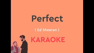 Perfect By Ed Sheeran with Lyrics with Chords karaoke version [upl. by Asia]