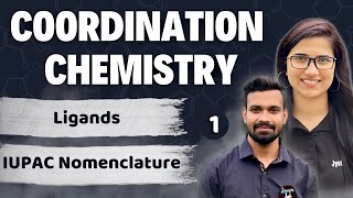 Coordination Compounds CSIR NET  Coordination Chemistry by J Chemistry Ligands IUPAC Nomenclature [upl. by Glynn237]