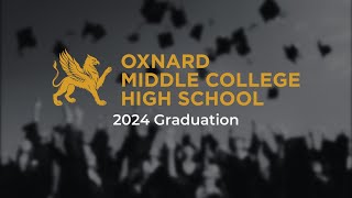 Oxnard Middle College 2024 Graduation [upl. by Nadia743]