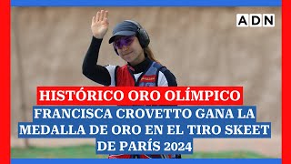 Histórica FRANCISCA CROVETTO gana la MEDALLA DE ORO en el tiro skeet de París 2024 [upl. by Ecnahc]