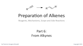 Preparation of Alkenes Part 6 From Alkynes [upl. by Ahsiket]