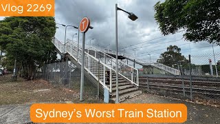 Sydney Trains Vlog 2269 Sydney’s Worst Train Station [upl. by Ashatan]