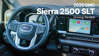 2025 GMC Sierra 2500 HD  SLT Crew Cab  Driving Review [upl. by Halima543]