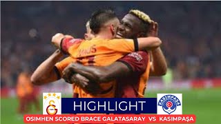 Osimhen EPIC 2 Goals amp Injury  Galatasaray vs Kasımpaşa 33  Turkish Super Lig 2024 Highlights [upl. by Otir390]