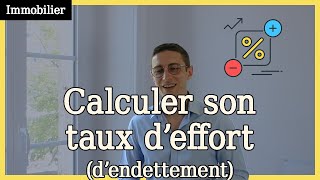 Comment calculer son taux deffort ou dendettement [upl. by Refinej]