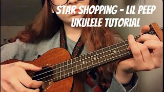 star shopping  lil peep ukulele tutorial [upl. by Anitsirc]