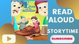 The Elves and The Shoemaker Read Aloud for Kids  Bedtime Story  Little Classics [upl. by Chicky278]