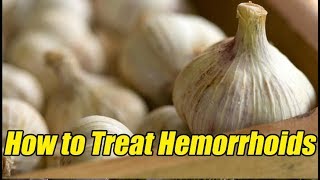 Real Proven How to Treat Hemorrhoids  How to Get Rid of Hemorrhoids [upl. by Coffin]