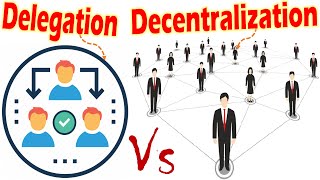 Differences between Delegation and Decentralization [upl. by Phillip]