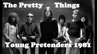 THE PRETTY THINGS  YOUNG PRETENDERS lost newwavepower pop album 1981 Phil May amp Wally Waller [upl. by Jada]