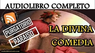 ✔LA DIVINA COMEDIA de Dante Alighieri  Purgatorio y paraiso audiolibro completo [upl. by Lorna]