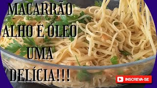 MACARRÃO ALHO E ÓLEO UMA DELÍCIA [upl. by Aynas]