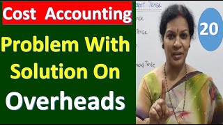 20 quotProblem With Solution on Overheadsquot  From Cost Accounting Subject [upl. by Genevra66]