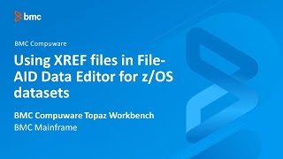 BMC Compuware Topaz Workbench  Using XREF files in FileAID Data Editor for zOS datasets [upl. by Kryska783]