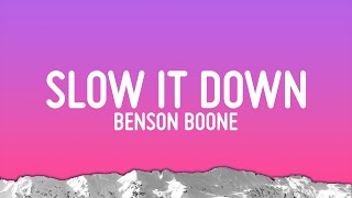 Benson Boone  Slow It Down Lyrics [upl. by Persons]