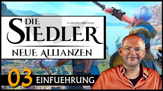 SIEDLER NEUE ALLIANZEN  Einführung 03 Deutsch [upl. by Iams694]