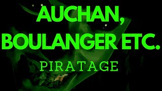 🚨 PIRATAGE AUCHAN 🤖 BOULANGER CULTURA TRUFFAUT 😱 [upl. by Rye]