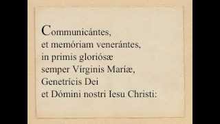 Prex eucharistica I Communicantes [upl. by Hcahsem87]