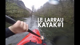 Le LARRAU  KAYAK [upl. by Sheedy792]