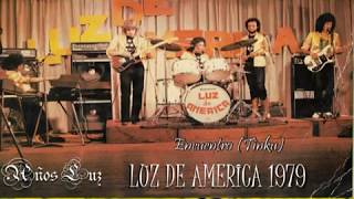 LUZ DE AMERICA en quotEncuentroquot Tinku 1979 [upl. by Demaria]