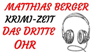 KRIMI Hörspiel  Matthias Berger  DAS DRITTE OHR 2020 [upl. by Lebaron442]