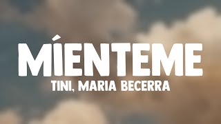 Míenteme  TINI Maria Becerra Lyrics Version [upl. by Nwahsed]