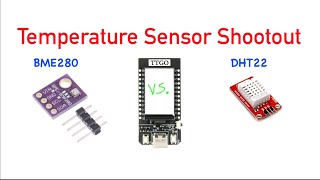 BME280 Vs DHT22 Temperature Sensor Shootout as Tested on the TTGO TDisplay ESP32 [upl. by Atazroglam]