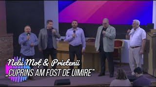 „CUPRINS AM FOST DE UIMIRE”  NELU MOȚ amp PRIETENII [upl. by Alel]