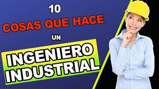 10 Cosas Que Hace Un Ingeniero Industrial 👷🏻‍♀👷🏻‍♂  INGENIERIA INDUSTRIAL [upl. by Oribelle124]