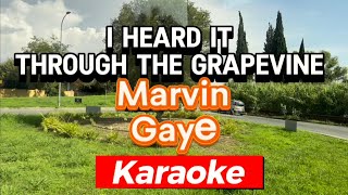 I heard it through the grapevine  Marvin Gaye Karaoke Version [upl. by Rosy]