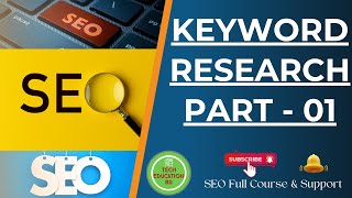 Keyword Research  Part 01  SEO techeducationbd [upl. by Oaoj]