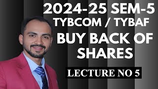 5 TYBCOM TYBAF Buy Back of Shares  SIRAJ SHAIKH MUMBAI UNIVERSITY 202425 [upl. by Boccaj]