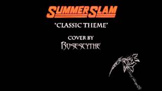 SummerSlam  Classic Theme cover by RoseScythe [upl. by Anailuig307]